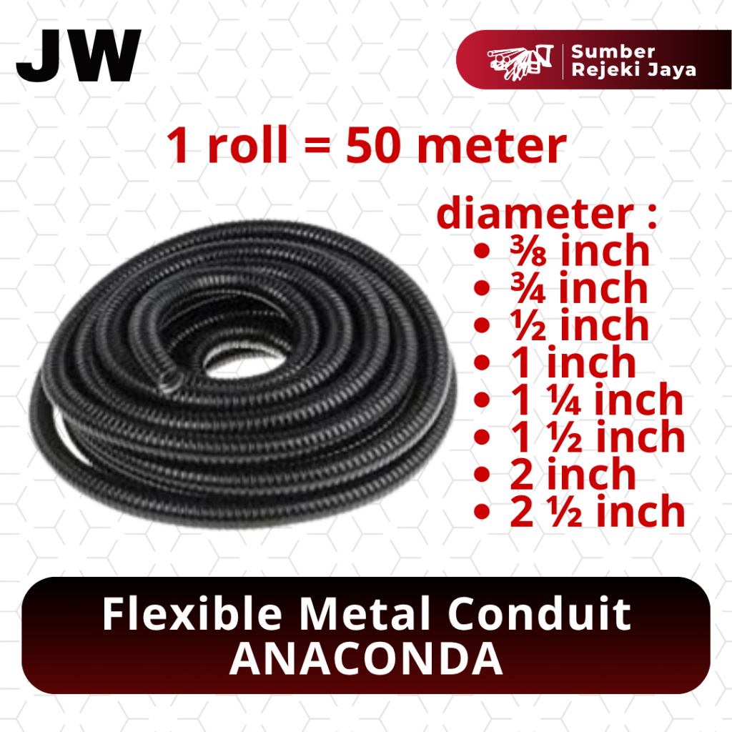 Flexible metal conduit (anaconda) galvanis 50m rol | 3/8ÔÇØ 3/8 inch | 3/4ÔÇØ 3/4 inch | 1/2ÔÇØ 1/2 inch | 1ÔÇØ 1 inch | 1 1/4ÔÇØ 1 1/4inch | 1 1/2ÔÇØ 1 1/2 inch | 2ÔÇØ 2 inch |  2 1/2ÔÇØ 2 1/2 inch | 25 meter | 20 meter