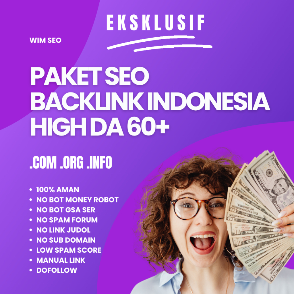 Paket SEO Backlink Indonesia High DA 60+ Dofollow Untuk Optimasi SEO Website