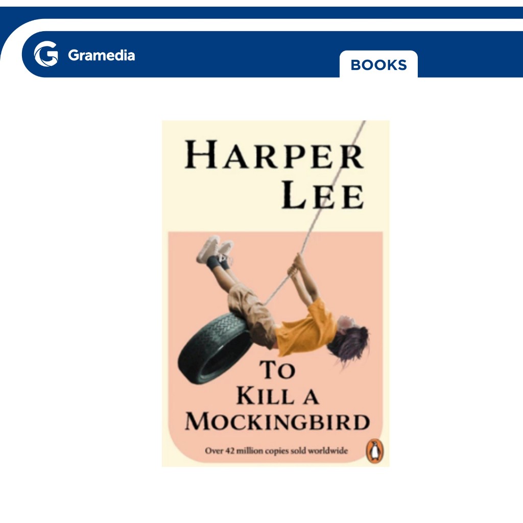 Jual Gramedia GTC - To Kill A Mockingbird by Harper Lee - Imported ...