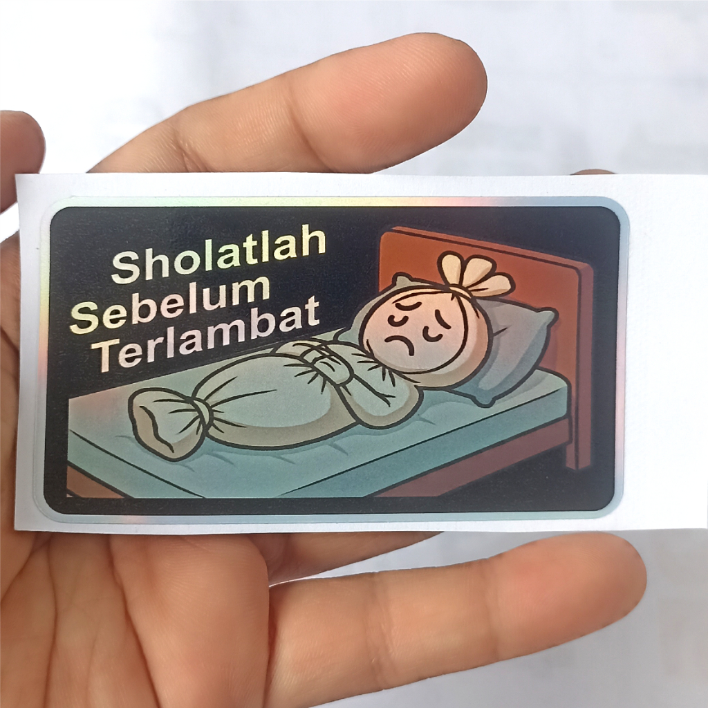 Jual Sticker Hologram SHOLAT LAH SEBELUM TERLAMBAT Edisi Muslim ...