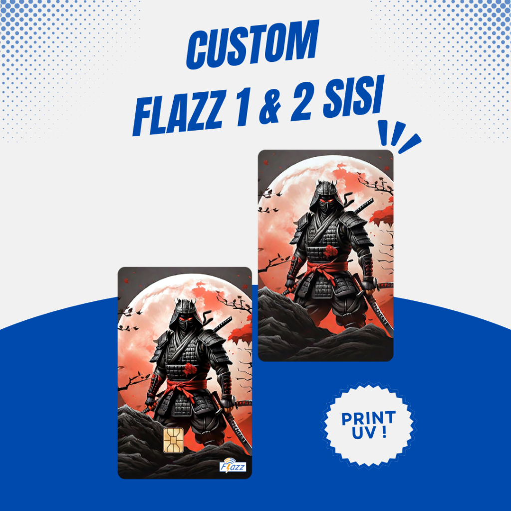 Jual BEBAS CUSTOM SESUKAMU FLAZZ CUSTOM 1 SISI / 2 SISI - CUSTOM ETOLL ...