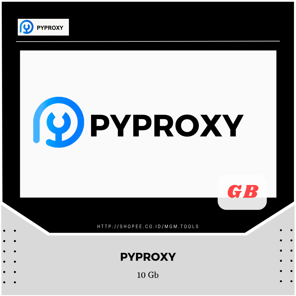 Jual PYPROXY 10 Gb | Shopee Indonesia