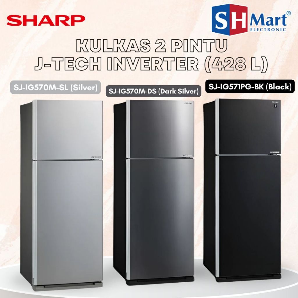 Jual KULKAS SHARP 2 PINTU KAPASITAS 428 LITER SJ-IG570MDS / SJ-IG571PG ...