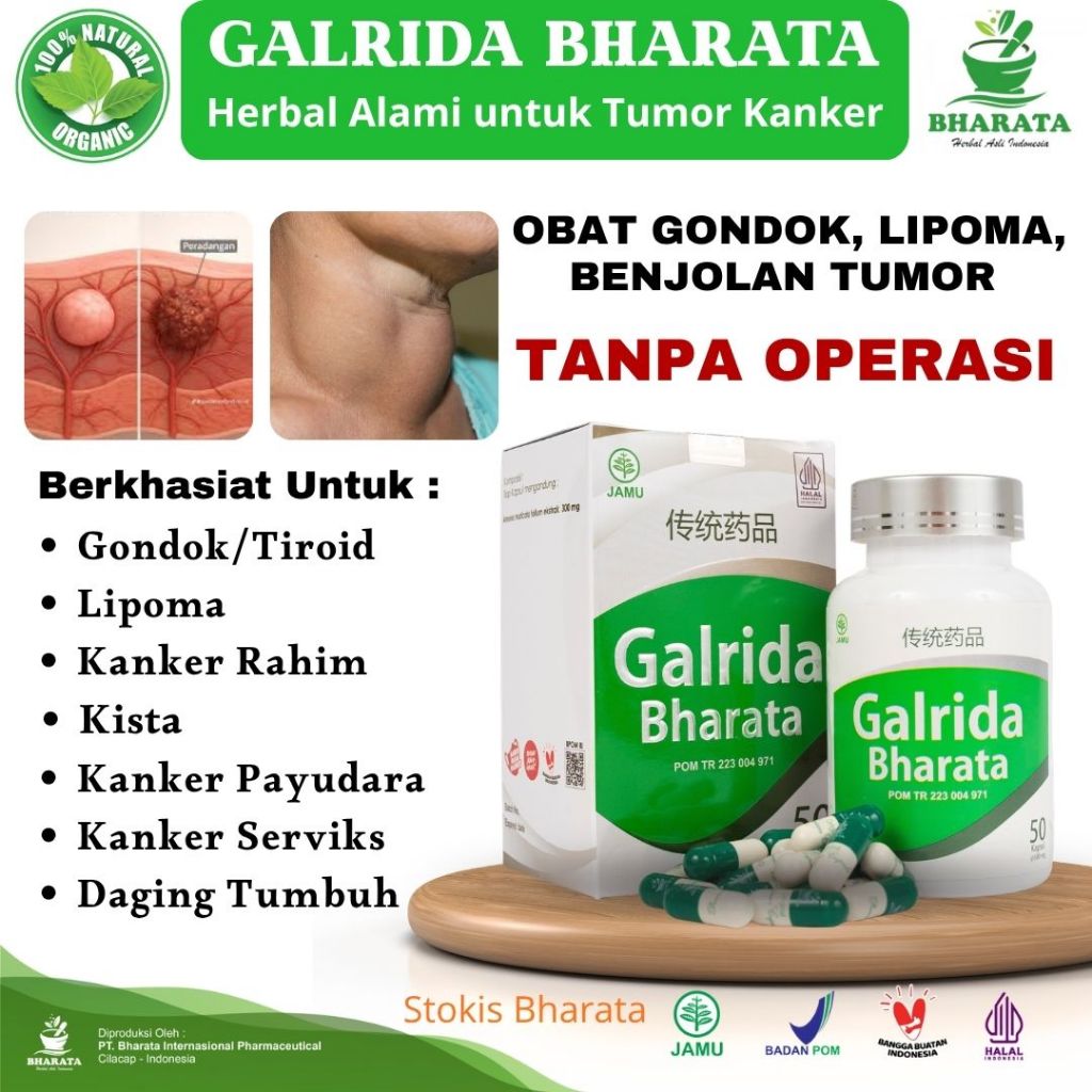 Obat Herbal Kanker Tumor Galrida Bharata | Tiroid, Benjolan di Tubuh, Gondok, Miom, Kista, Kanker Serviks, Rahim, Hati, Payudara dan Berbagai Jenis Kanker
