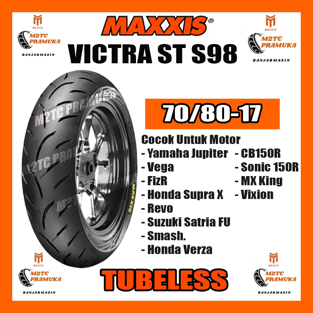 Jual BAN MAXXIS 70/80-17 VICTRA S98 ST TUBELESS | Shopee Indonesia