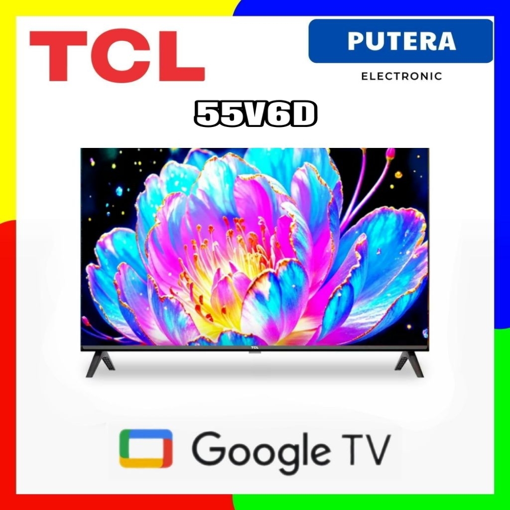 Jual TCL 55V6D GOOGLE TV 55 INCH 4K UHD 2026 HVA Panel TSR AiPQ ...
