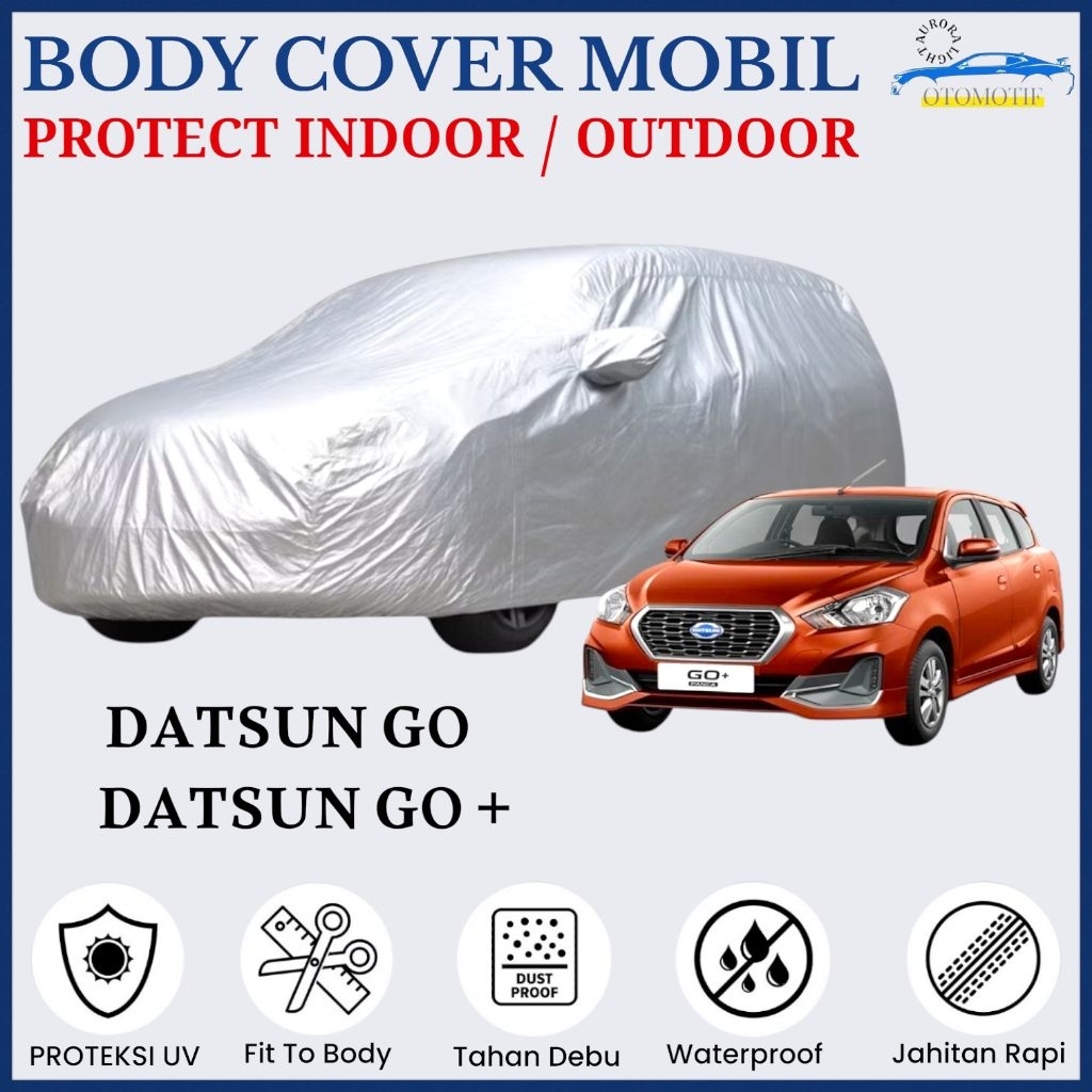 Body Cover Datsun go & Datsun go+ Sarung Mobil 100% Bahan Polyester Premium