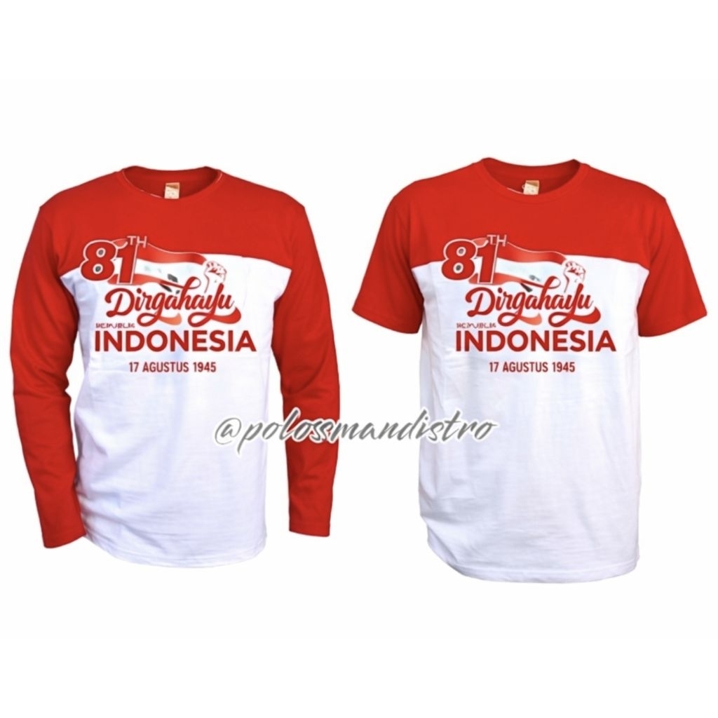 kaos kemerdekaan 17 agustus 1945 merah Putih hut ri ke 81 pendek n panjang /hut /kaos merah putih 81 th indo merdeka