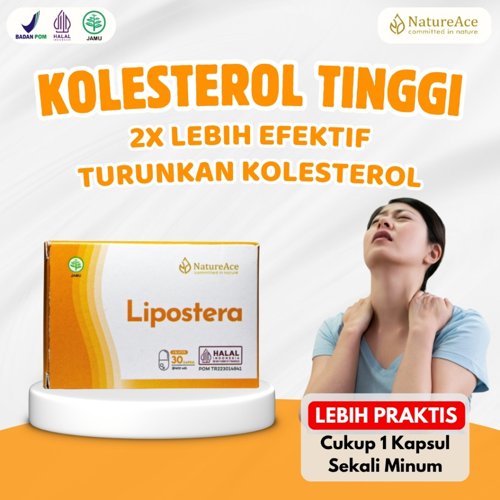 Nature Ace - Lipostera Obat Kolesterol Trigliserida Leher Kaku Bakar Lemak Jahat Penyumbatan Pembuluh Darah Isi 30 Kapsul