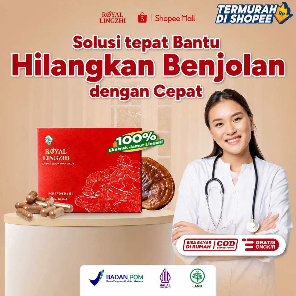 Obat Cina Royal Lingzhi Herbal Benjolan Kanker & Lipoma Ampuh Atasi Benjolan Kempeskan Benjolan Badan Leher Benjolan Tumor Tiroid100% Ekstrak Jamur Lingzhi isi 20 Kapsul Paket 1 Box