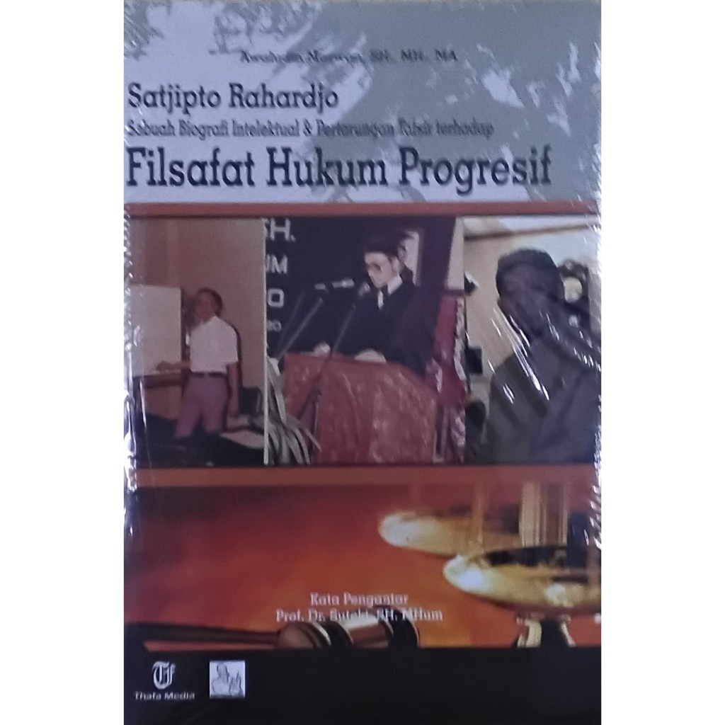 Jual BUKU FILSAFAT HUKUM PROGRESIF - AWALUDIN MARWAN - THAFA MEDIA ...