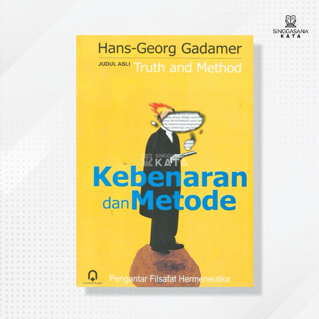 Jual BUKU KEBENARAN DAN METODE (Truth and Method) - Hans-Georg Gadamer ...