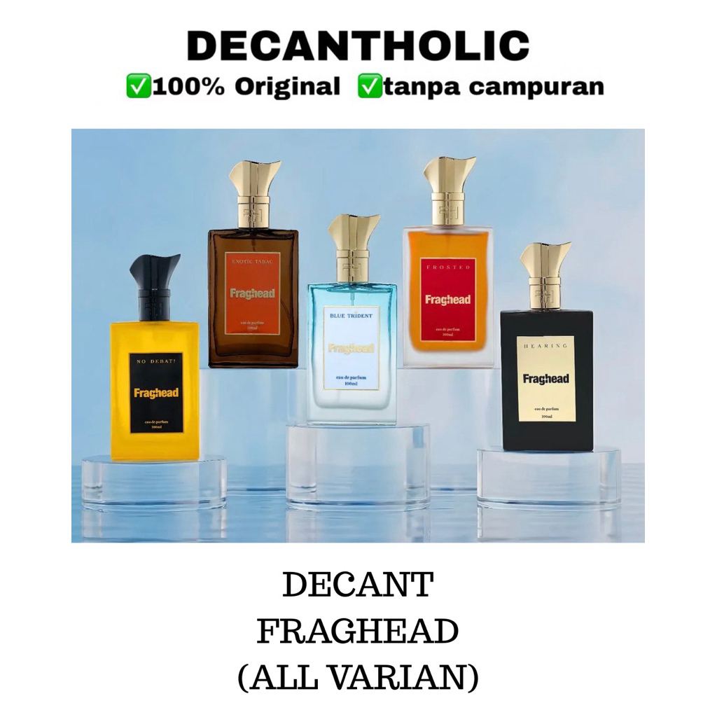 Jual decant FRAGHEAD NO DEBAT FROSTED EXOTIC TABAC HEARING TRIDENT ...