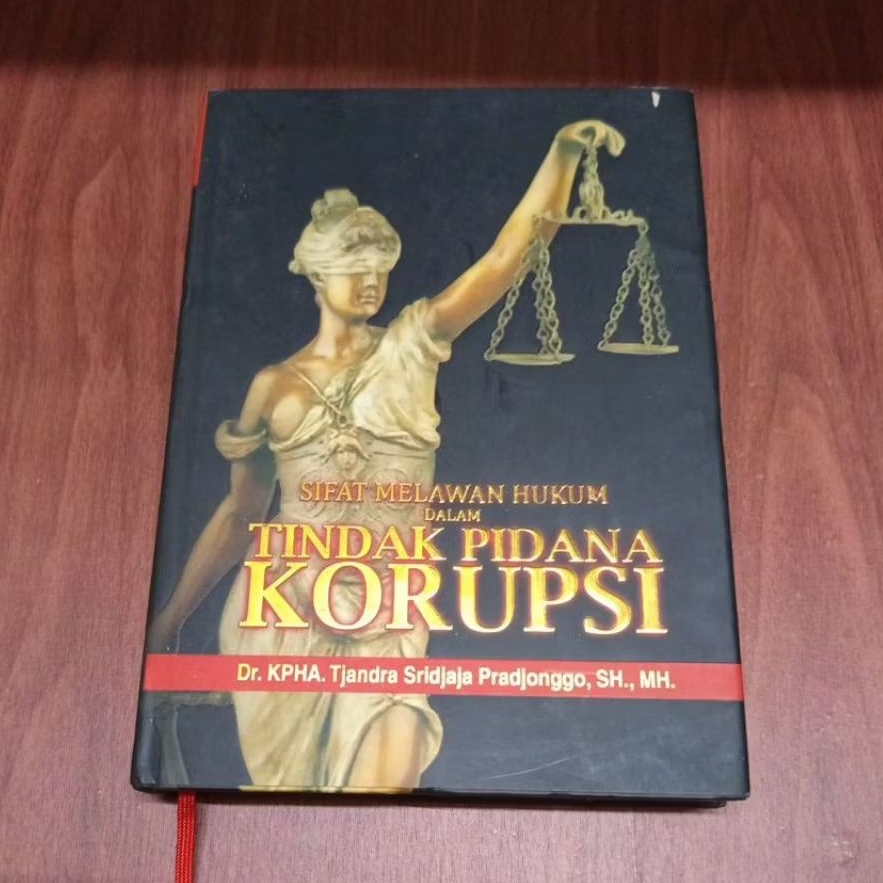 Jual BUKU SIFAT MELAWAN HUKUM DALAM TINDAK PIDANA KORUPSI OLEH DR KPHA ...