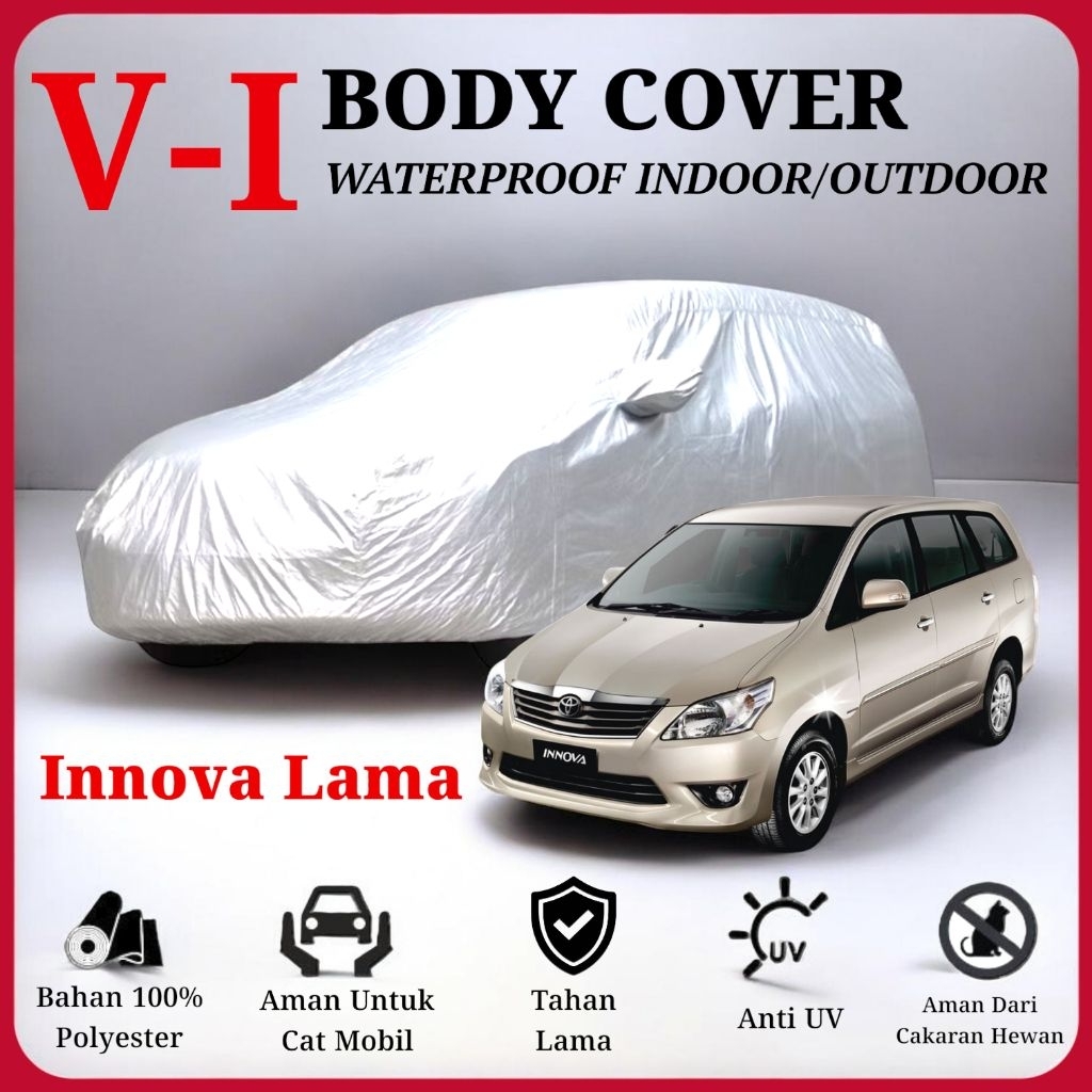 Body Cover Mobil Innova Lama Sarung Pelindung Mobil Anti Air & Anti Debu Warna Silver