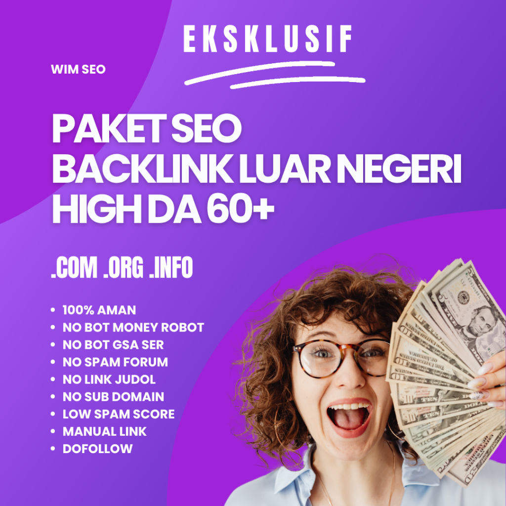Paket SEO Backlink Luar Negeri High DA 60+ Dofollow Untuk Optimasi SEO Website