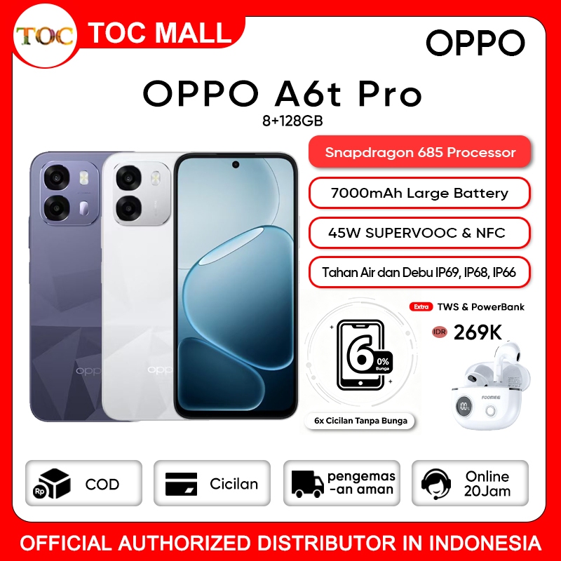 OPPO A6t Pro 8GB+128GB Baterai Besar 7000mAh 45W SUPERVOOC Snapdragon 685 IP69, IP68, IP66