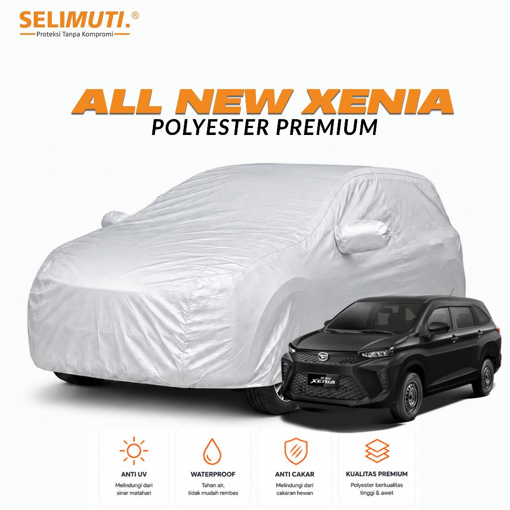SELIMUTI | Sarung mobil All new xenia avanza body cover mobil all new avanza xenia sarung mobil murah