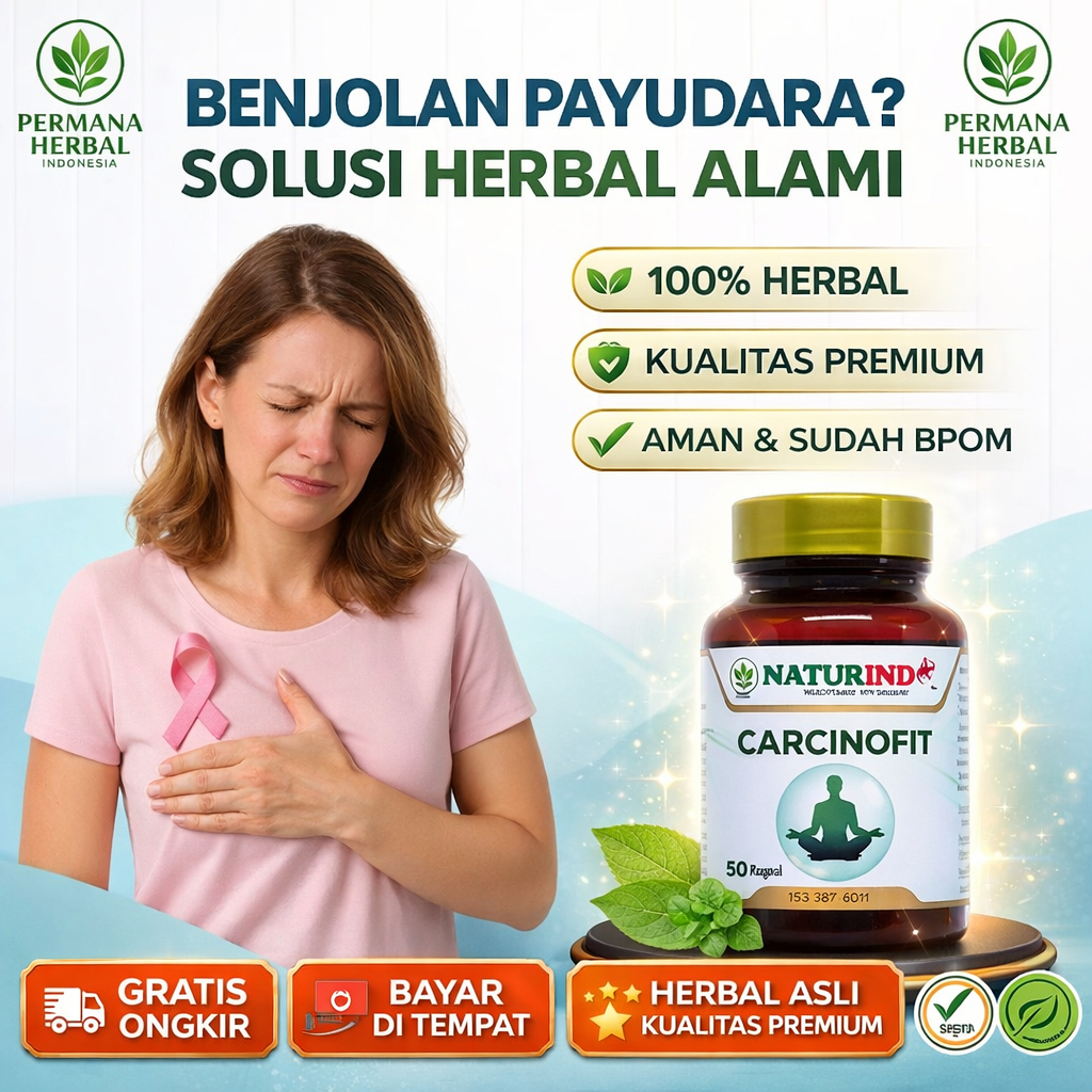 Obat Benjolan Payudara Kanker Tumor Bengkak Nyeri Herbal Ampuh Carcinofit Naturindofit