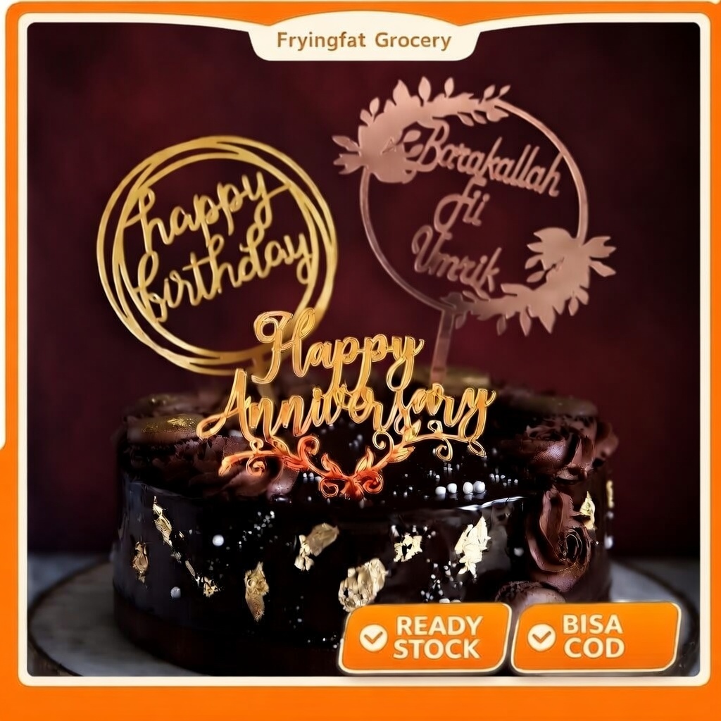 Cake Topper Akrilik Premium Happy Birthday, Barakallah Fii Umrik, Happy Anniversary