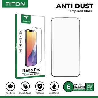TITON Anti Dust Tempered Glass iPhone 11 12 13 14 15 16 17 Pro Max Full Screen Protector Anti Gores Pelindung Layar Handphone Premium