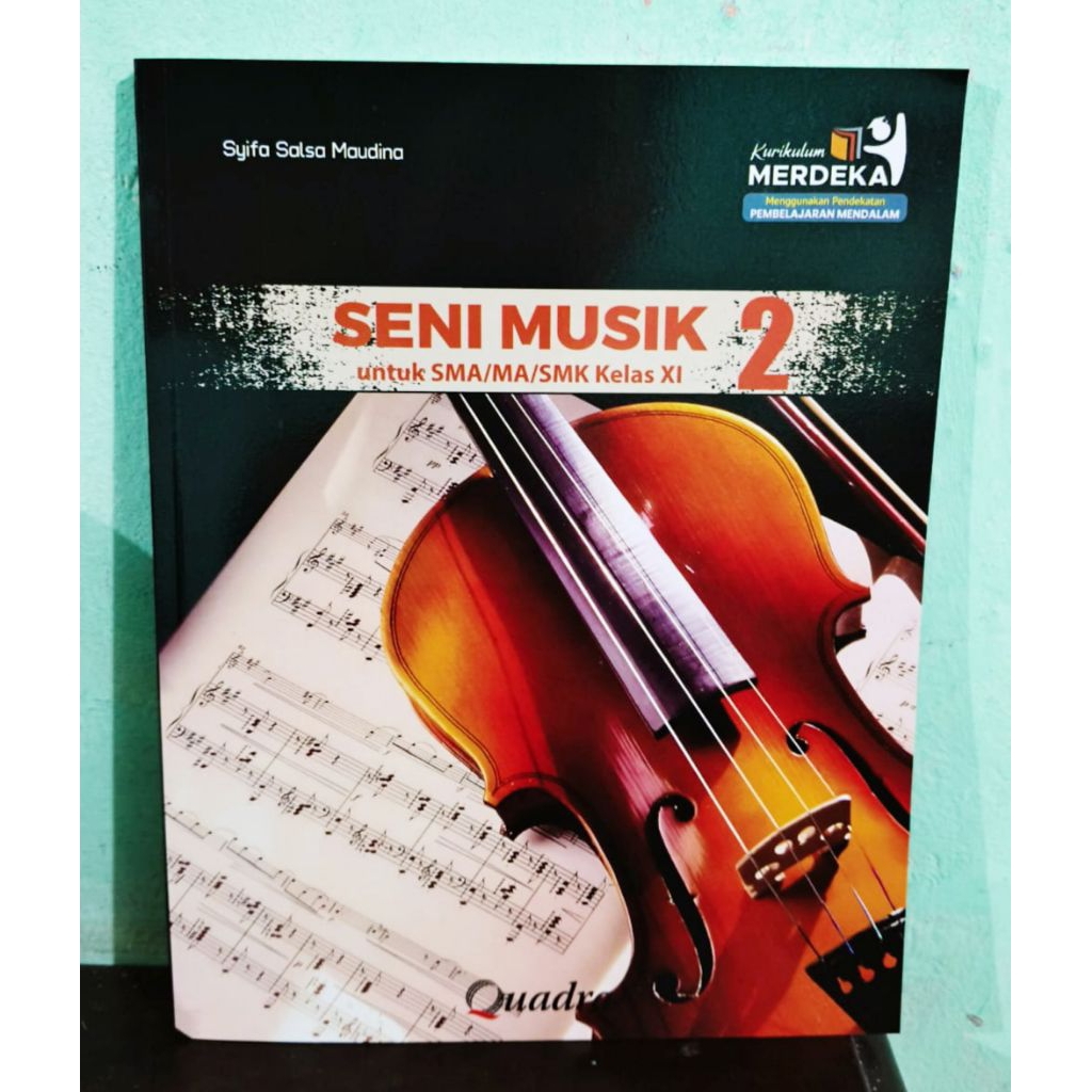 Jual Buku Seni Musik Kelas 11 SMA Kurikulum Merdeka Quadra | Shopee ...