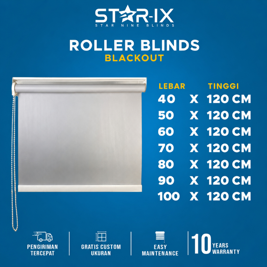 STAR-IX Roller Blinds Blackout L40-100 T120 Tirai Gorden Jendela Modern