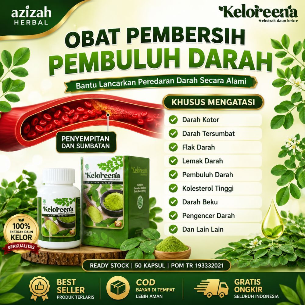 Obat Pembersih Pembuluh Darah Kotor Tersumbat Flak Darah Ganggan Sirkulasi Aliran Darah Kolesterol Tinggi Serangan Jantung Pengencer Darah Beku Herbal Keloreena Kapsul Daun Kelor Asli