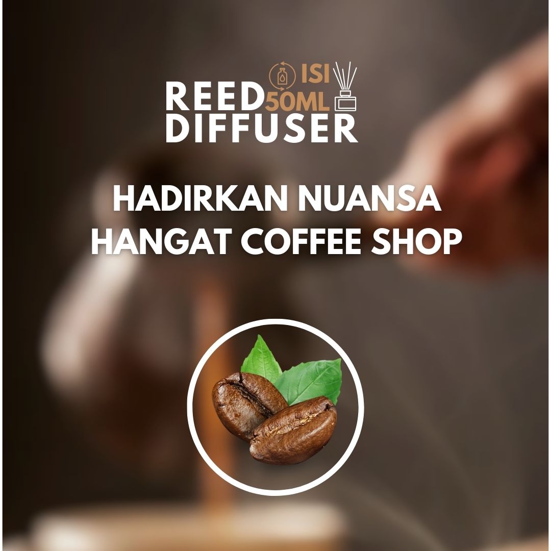 Jual Reed Diffuser Soft Coffee Pewangi Ruangan Aroma Kopi Premium ...