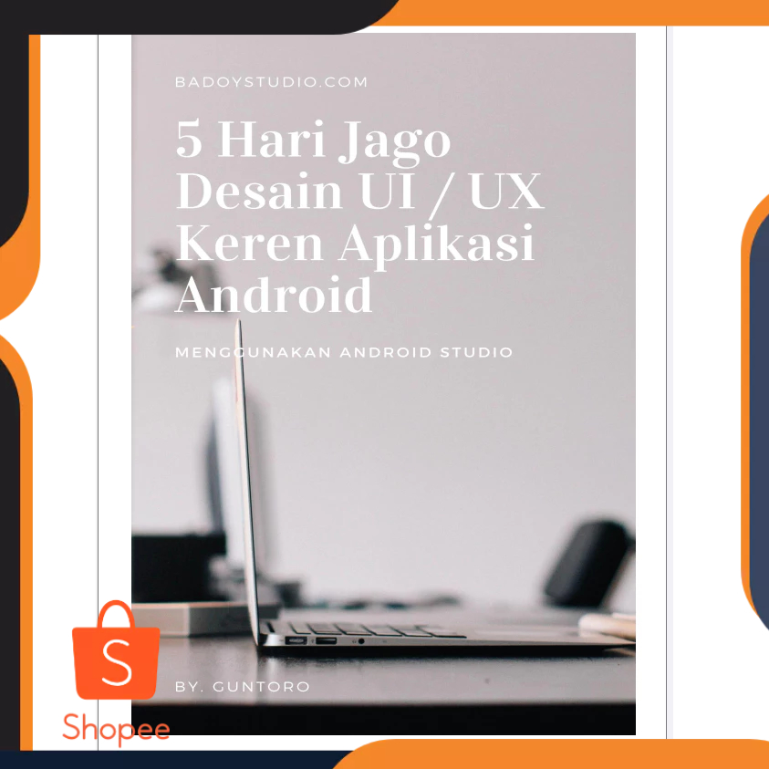 Jual 5 hari jago desain UI / UX keren aplikasi android | Shopee Indonesia