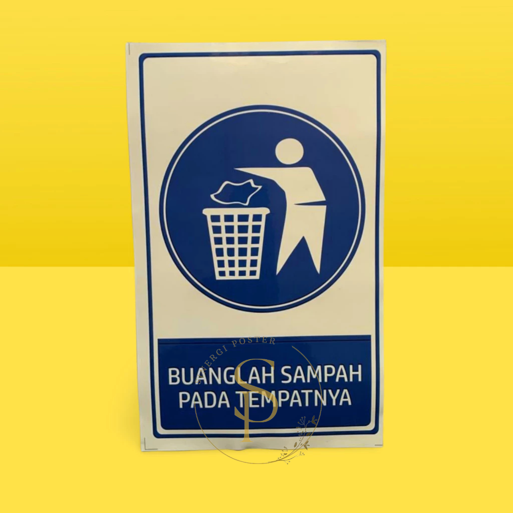 Jual Stiker Buanglah Sampah Pada Tempatnya 31x19 Cm Poster Stiker Vinyl Stiker Peraturan 9322