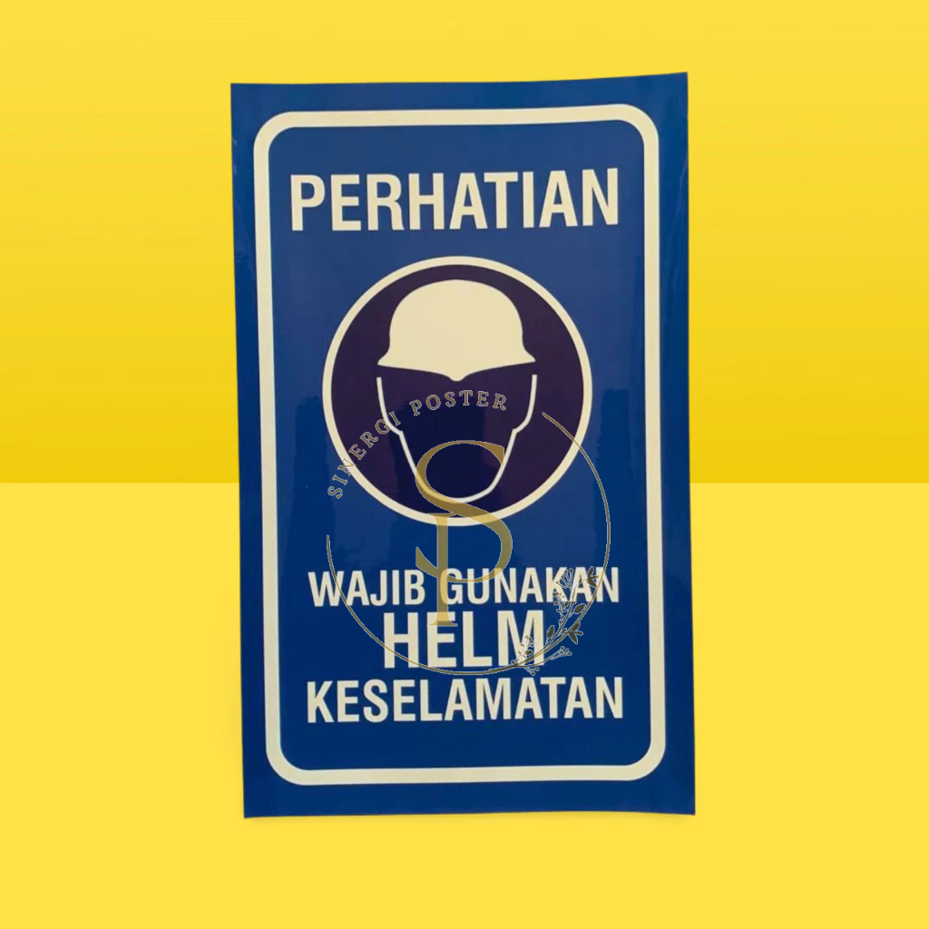 Jual Stiker Area Wajib Menggunakan Helm Keselamatan 31x19 cm | Poster