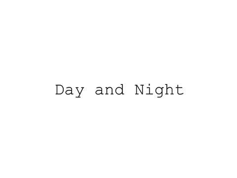 Day And Night