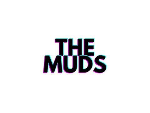 THE MUDS