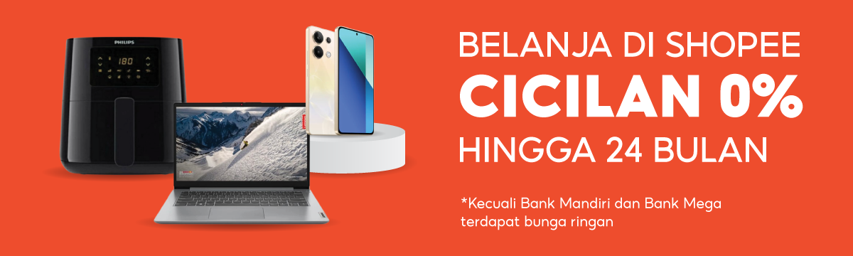 Nikmati Pengalaman Belanja Mudah dengan Cicilan hingga 0% - S&K Berlaku