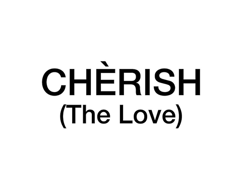 Cherish The Love