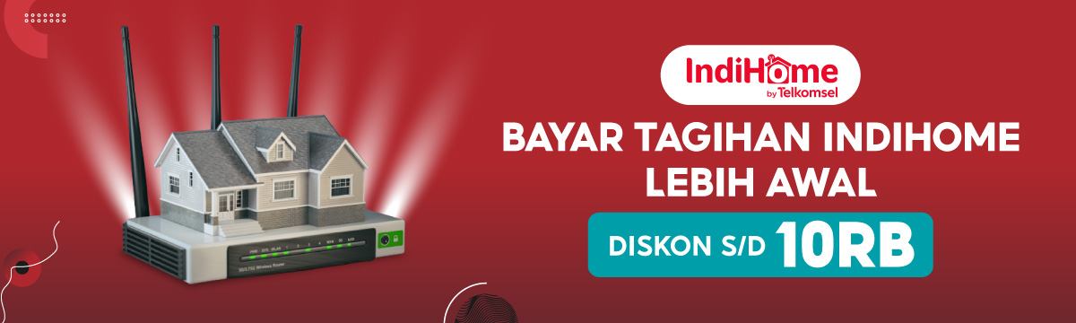 Bayar Tagihan Indihome Lebih Awal Diskon s/d 10RB