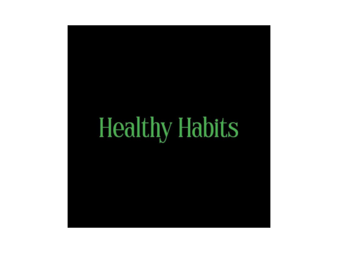 Healthy Habits