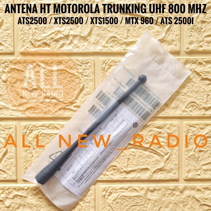 Jual ANTENA HT MOTOROLA ATS2500 XTS2500 XTS1500 TRUNKING UHF 800 MHZ ...