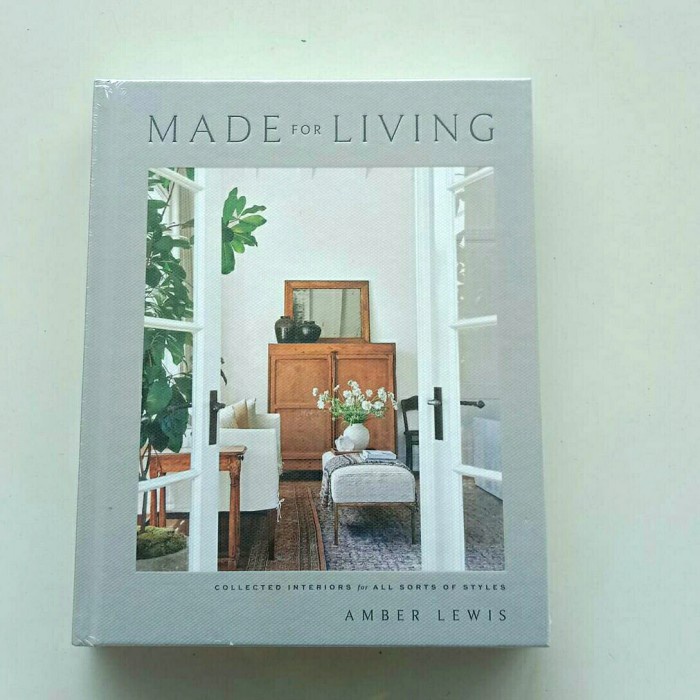 Jual Made For Living: Collected Interiors For All Sorts Of Styles ...