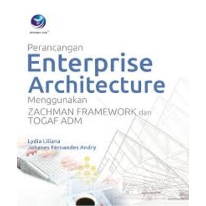 Jual Buku Perancangan Enterprise Architecture Menggunakan ZACHMAN ...