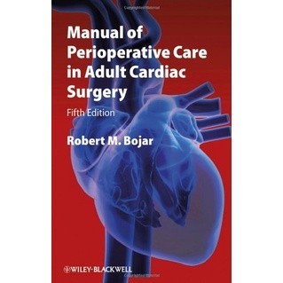 Jual Readers Collection-Pl_Manual of Perioperative Care in Adult Cardiac Surgery-Fifth Edition ...