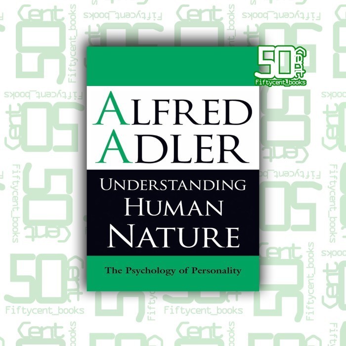 Jual Populer!! Understanding Human Nature The Psychology Alfred Adler ...