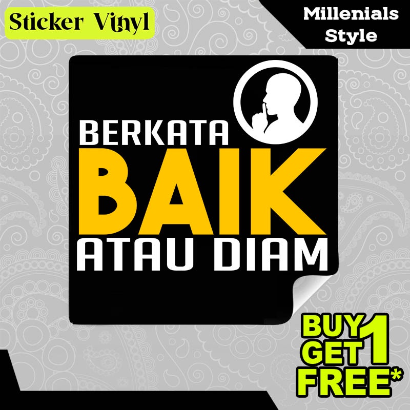 Jual Stiker Sticker Berkata Baik Atau Diam Gambar Unik Desain Keren dan ...