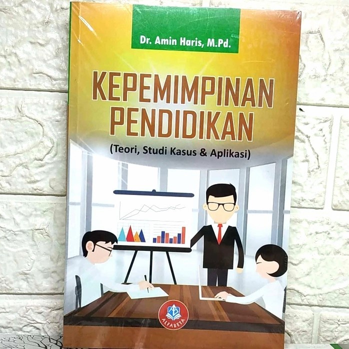 Jual Kepemimpinan Pendidikan (Teori, Studi Kasus & Solusi) - Dr. Amin ...