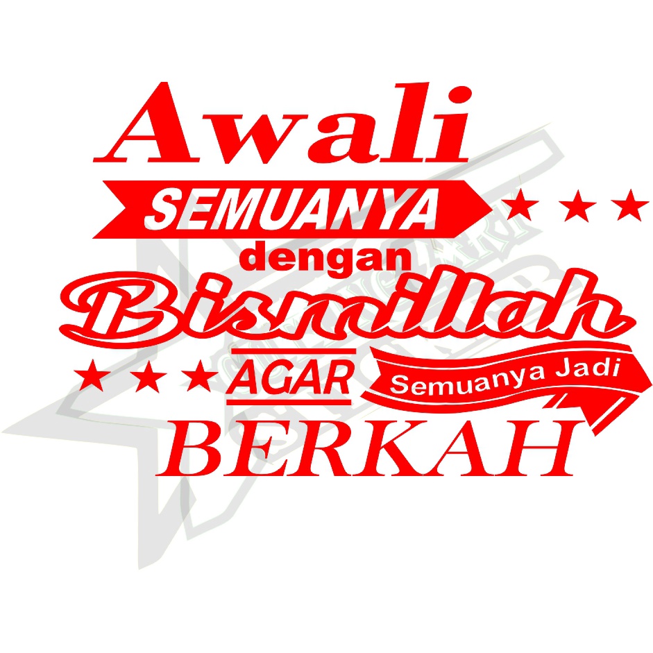 Jual Cutting Sticker Mobil Tulisan Kata-kata Awali Semuanya Dengan ...