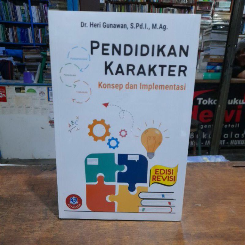 Jual PENDIDIKAN KARAKTER KONSEP DAN IMPLEMENTASI DR. HERI GUNAWAN BUKU ...