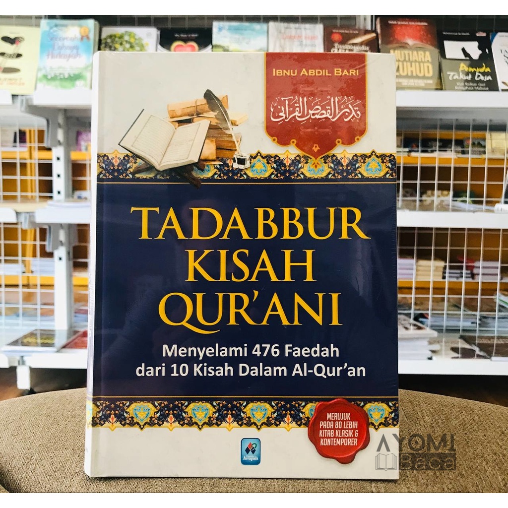 Jual Tadabbur Kisah Qurani Menyelami Faedah Kisah Dalam Quran - Pustaka ...