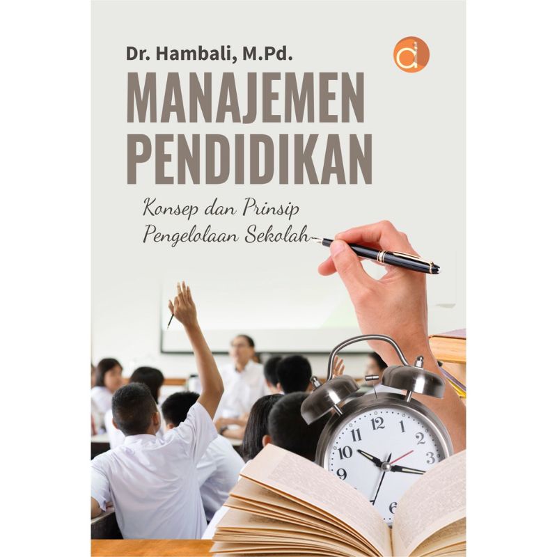 Jual Buku Manajemen Pendidikan Konsep Dan Prinsip Pengelolaan Sekolah ...