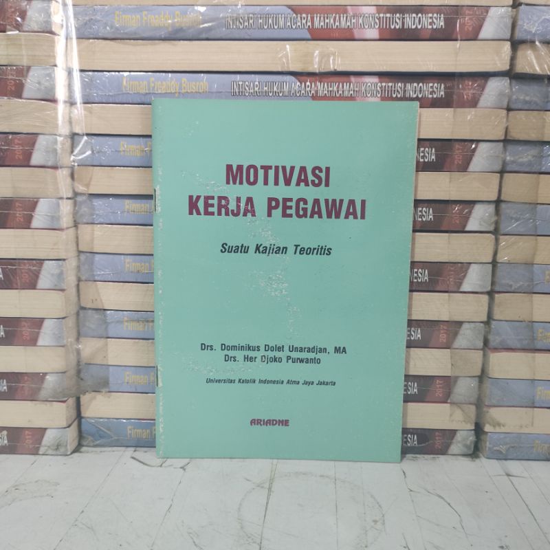 Jual BUKU ORIGINAL - MOTIVASI KERJA PEGAWAI SUATU KAJIAN TEORITIS ...